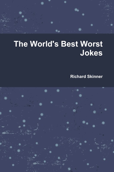 The World's Best Worst Jokes