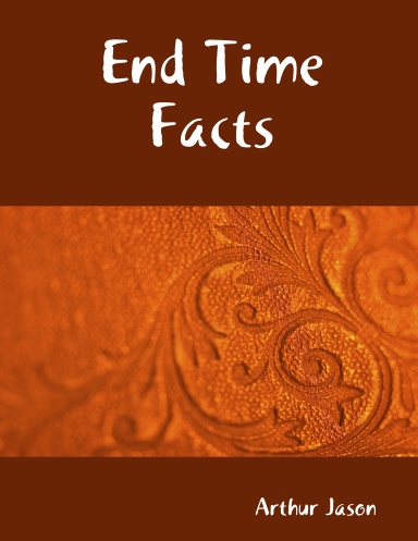 End Time Facts
