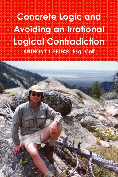 Concrete Logic and Avoiding an Irrational Logical Contradiction