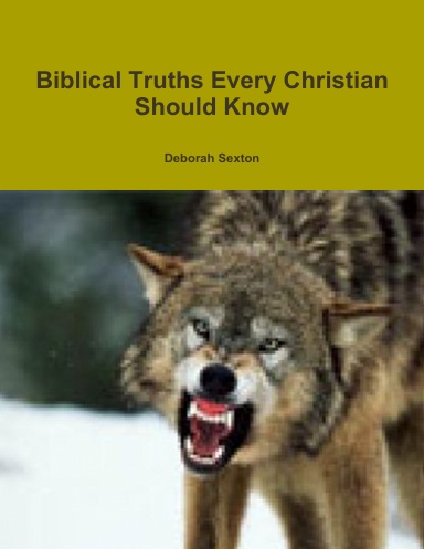 Biblical Truths Every Christian Should Know