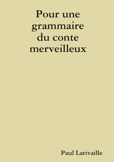 Pour une grammaire du conte merveilleux