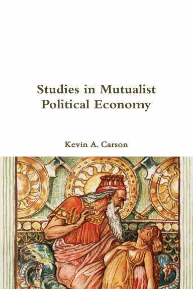 Studies in Mutualist Political Economy