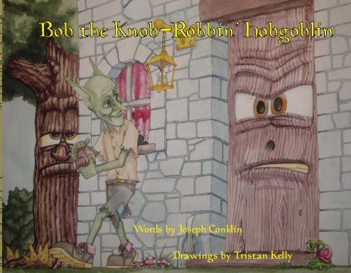 Bob the Knob-Robbin' Hobgoblin