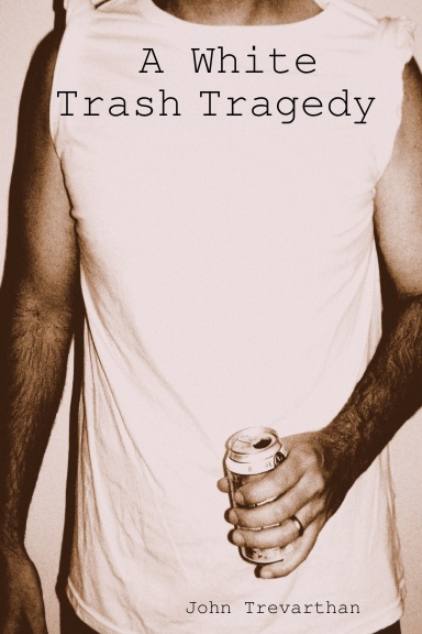 A White Trash Tragedy