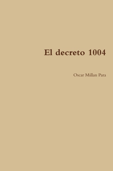 El decreto 1004