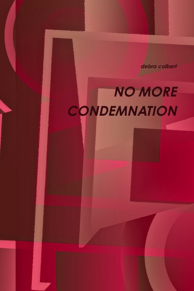 No More Condemnation