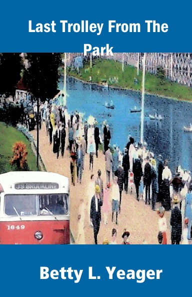 Last Trolley From The Park