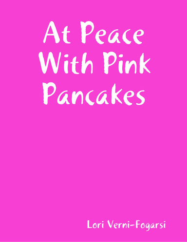 At Peace With Pink Pancakes