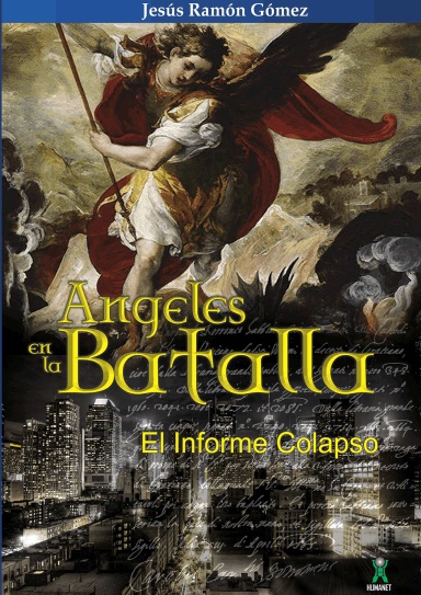 Ángeles en la Batalla - El Informe Colapso