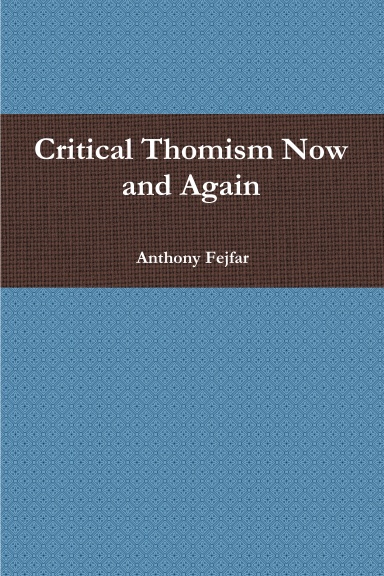 Critical Thomism Now and Again