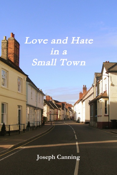 Love & Hate in a Small Town
