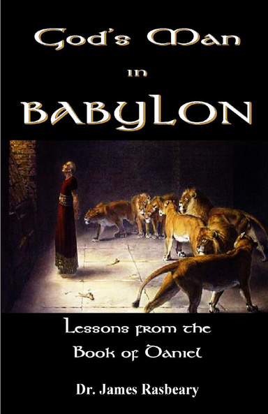 GOD'S MAN IN BABYLON