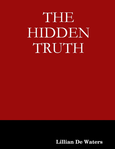 THE HIDDEN TRUTH