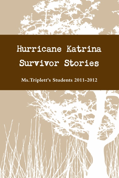 Hurricane Katrina Survivor Stories