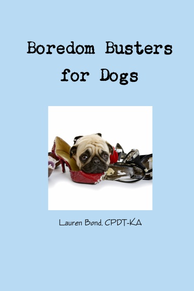 Boredom Busters for Dogs
