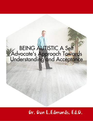 Being Autistic: An Approach Towards Understanding and Acceptance