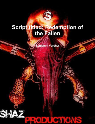 Script titled: Redemption of the Fallen