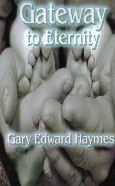 "Gateway To Eternity"