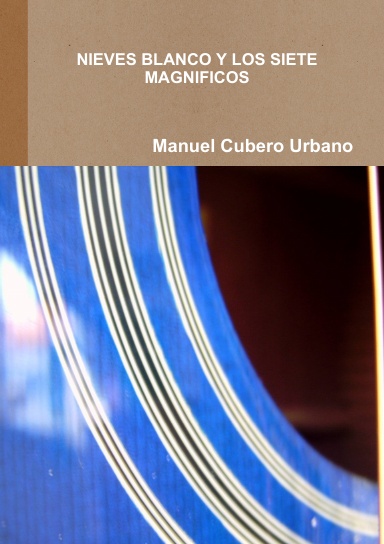 NIEVES BLANCO Y LOS SIETE MAGNIFICOS
