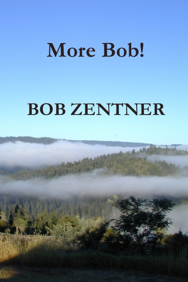 More Bob!