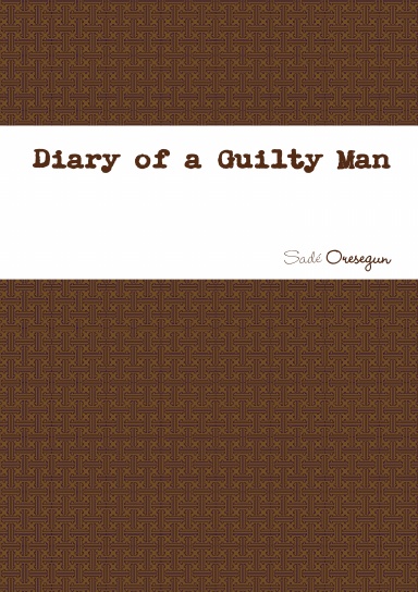 Diary of a Guilty Man
