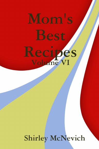 Mom's Best Recipes - Volume VI