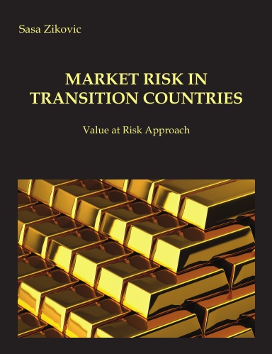 Market risk in transition countries - Value at Risk Approach