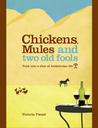 Chickens, Mules and Two Old Fools