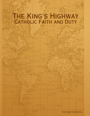 The King's Highway: Catholic Faith and Duty