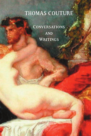 Thomas Couture: Conversations and Writings