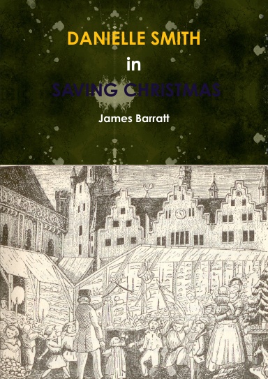 Danielle Smith in: Saving Christmas