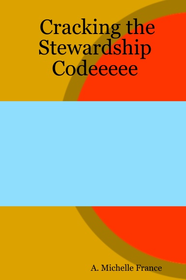 Cracking the Stewardship Codeeeee