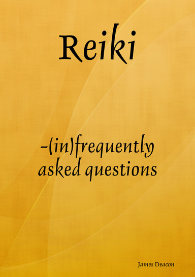 Reiki Ryoho:  (in)frequently asked questions