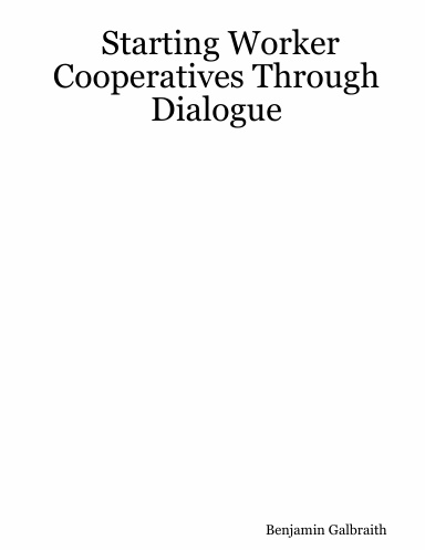 Starting Worker Cooperatives Through Dialogue