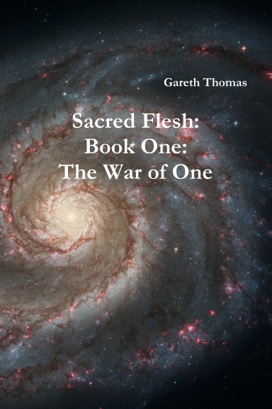 Sacred Flesh Book One:The War of One