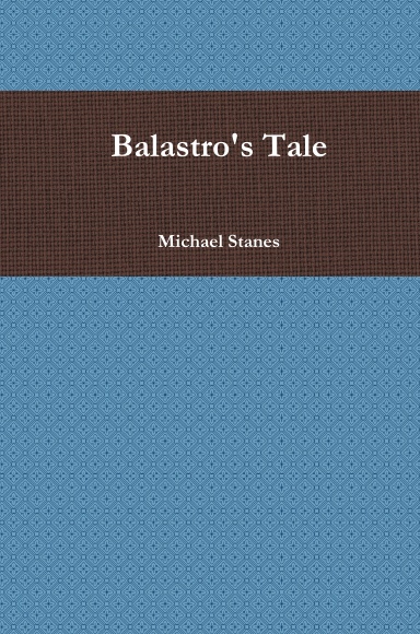 Balastro's Tale