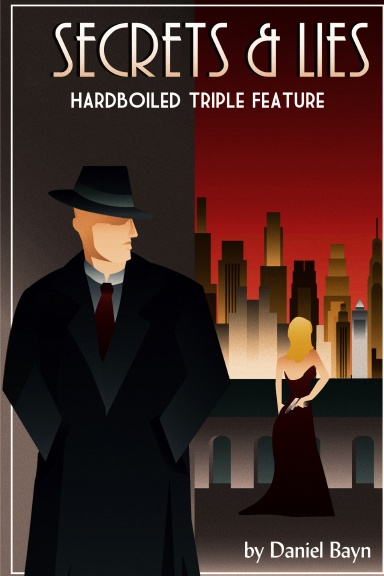 Secrets & Lies: Hardboiled Triple Feature
