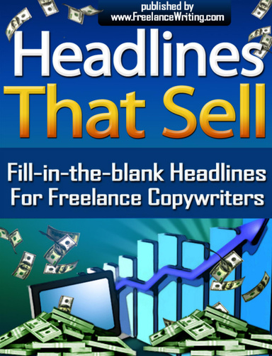 Headlines That Sell! - Fill-in-the-Blank Headlines for Freelance Copywriters