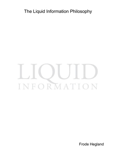 The Liquid Information Philosophy