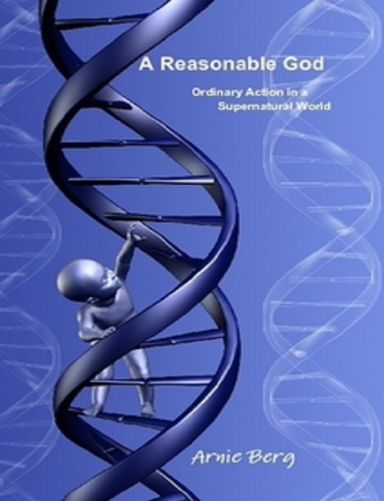 A Reasonable God: Ordinary Action in a Supernatural World