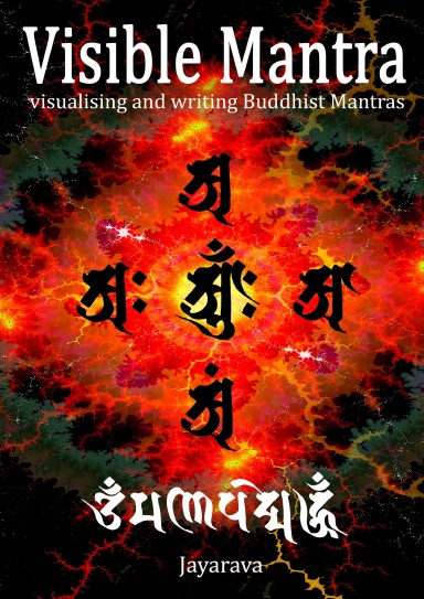 Visible Mantra: Visualising & Writing Buddhist Mantras