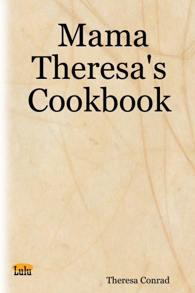 Mama Theresa's Cookbook