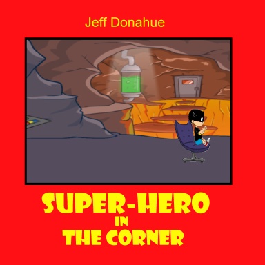 Super-Hero In The Corner