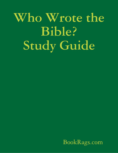 Who Wrote the Bible? Study Guide
