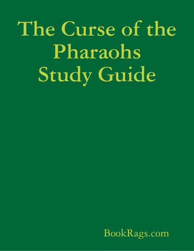 The Curse of the Pharaohs Study Guide