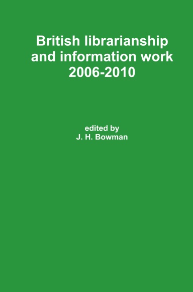 British librarianship and information work 2006-2010