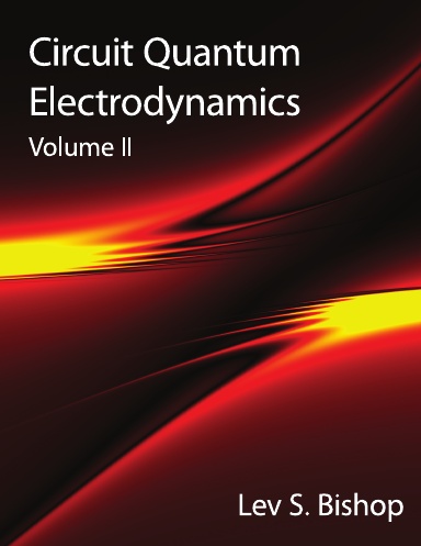 Circuit Quantum Electrodynamics: Volume II (paperback colour)