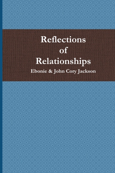 Reflections of Relationships