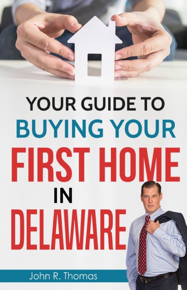 Your Guide To Buying Your First Home in Delaware