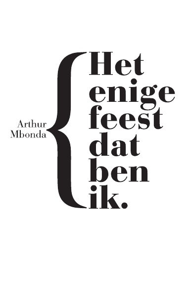 Het enige feest dat ben ik.
